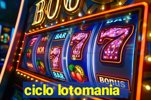 ciclo lotomania